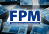 FPM: recursos serão creditados nesta segunda-feira.